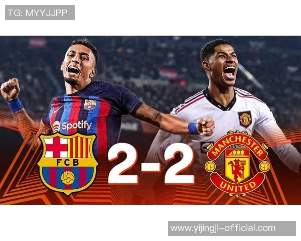 友谊赛激战曼联与巴萨平局点球大战引发全场热潮点评